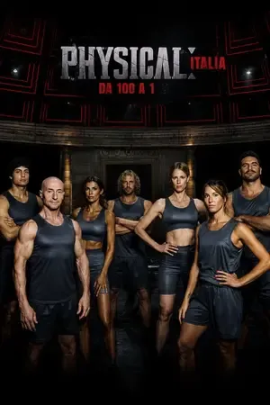 Physical 100: Italy 2026 Season 1 Netflix English - ITALIAN Audio WEB-DL 720p - 480p - 1080p [EP 01 TO 03 ADDED]